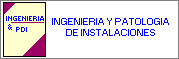 Ingenieria y Patolog�a de Instalaciones